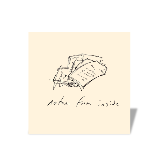 notes from inside